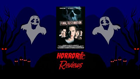 HORRORific Reviews Final Destination