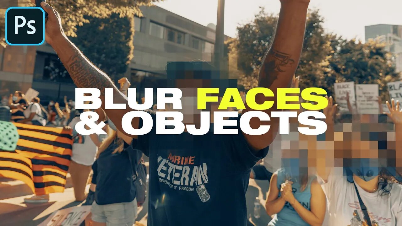 How to Blur Faces & Objects - Adobe Photoshop CC Tutorial (2020)