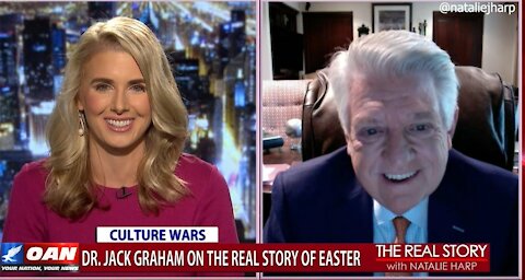 The Real Story - OANN Story of Easter with Jack Graham