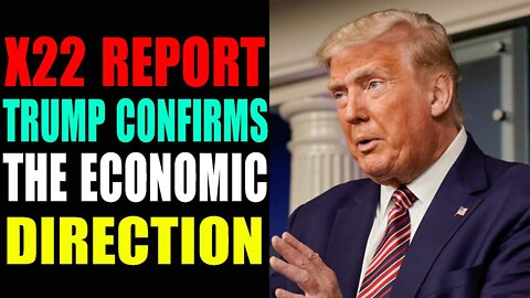TRUMP CONFIRMS THE ECONOMIC DIRECTION - TRUMP NEWS