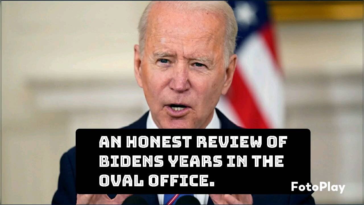An honest review of Biden Presidency