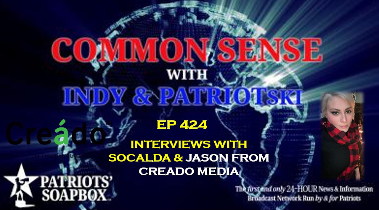 Ep. 424 Interviews With SoCalDA & Jason from Creado Media - The Common Sense Show