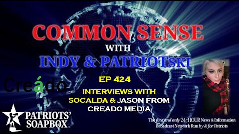 Ep. 424 Interviews With SoCalDA & Jason from Creado Media - The Common Sense Show