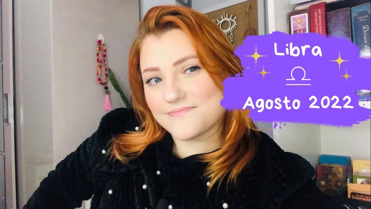 Libra ♎️ Agosto 2022 - Chegou a hora de recomeçar!