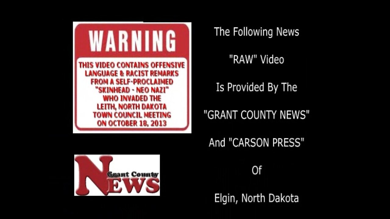 WHITE SUPREMACIST DISRUPTS LEITH, ND CITY COUNCIL MEETING