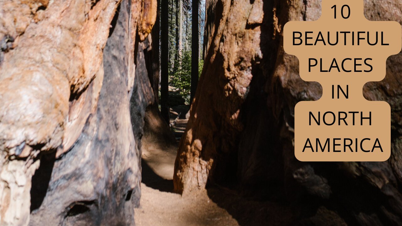 10 Beautiful Places to Visit in North America