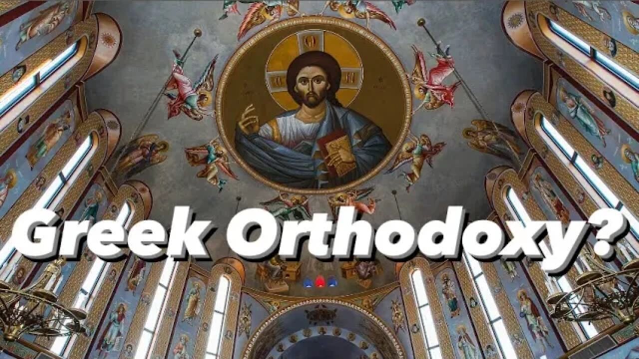 Understanding Greek Orthodoxy