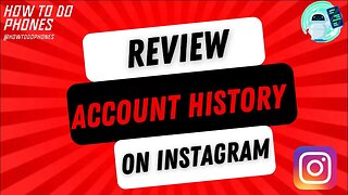 Review Account History on Instagram