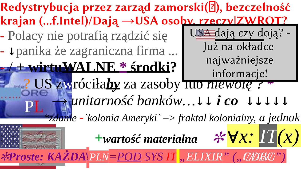 Redystrybucja przez zarząd zamorski(⍰), bezczelność krajan (…f.Intel)/Dają →USA osoby, rzeczy|ZWROT?