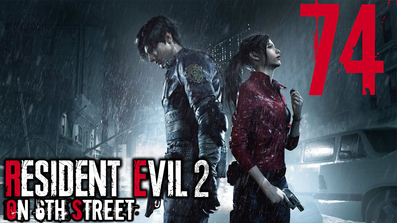 Resident Evil 2 on 6th Street Part 74