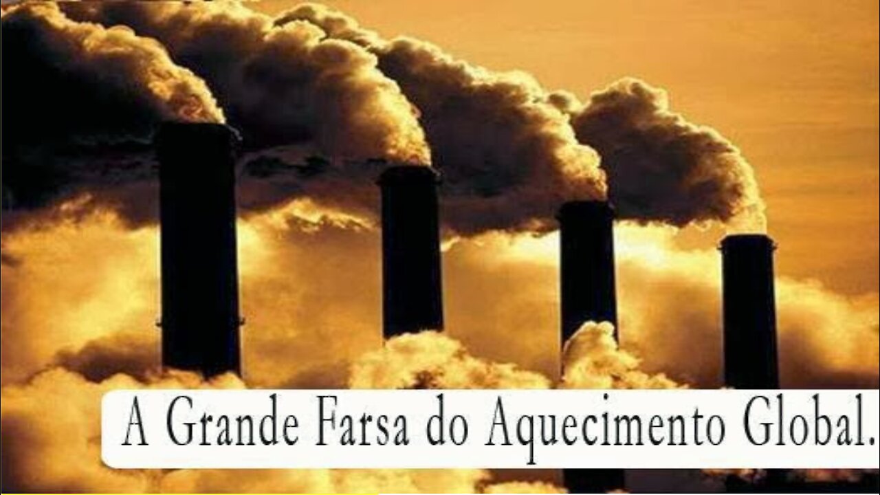 A grande farsa do aquecimento global