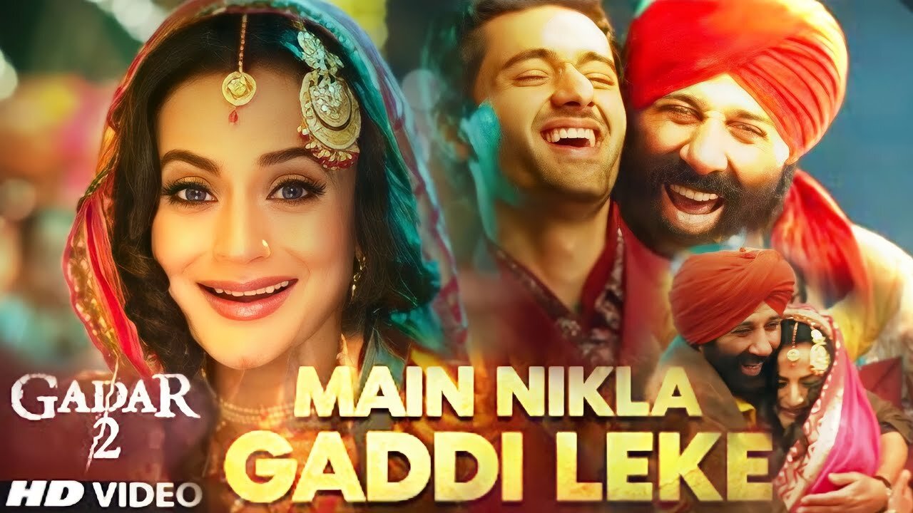 Main nikala Gaddi leke Gadar 2