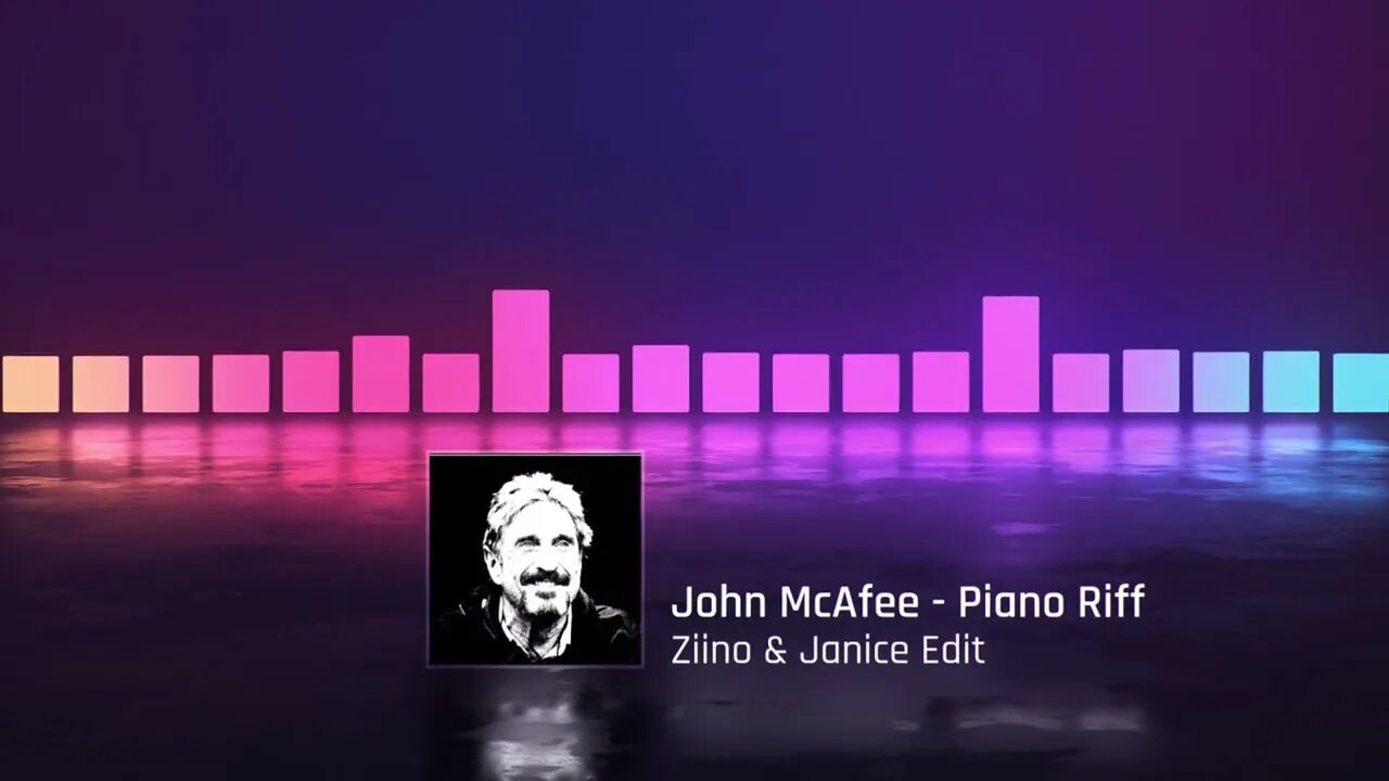 John McAfee - Piano Riff (Ziino & Janice McAfee's Edit)