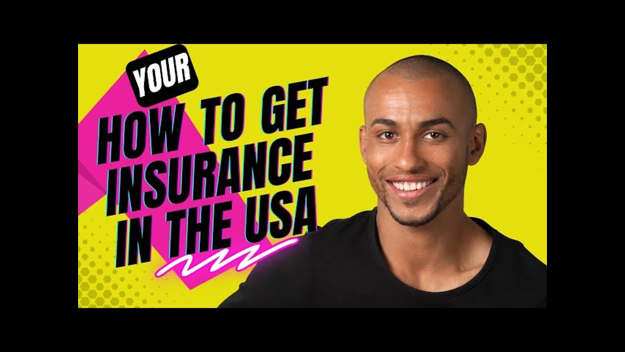 How to get insurance in the Usa - insurance in the usa