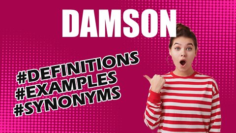 Definition and meaning of the word "damson"