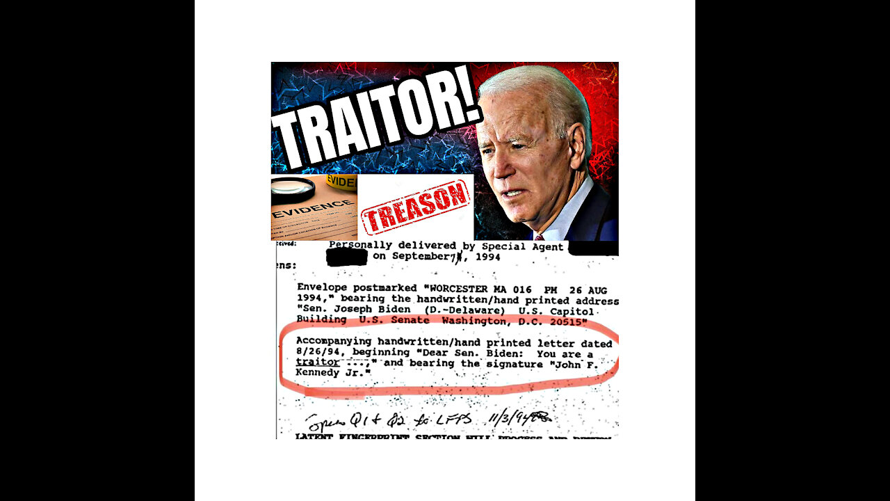 JOE biden is a traitor evidence