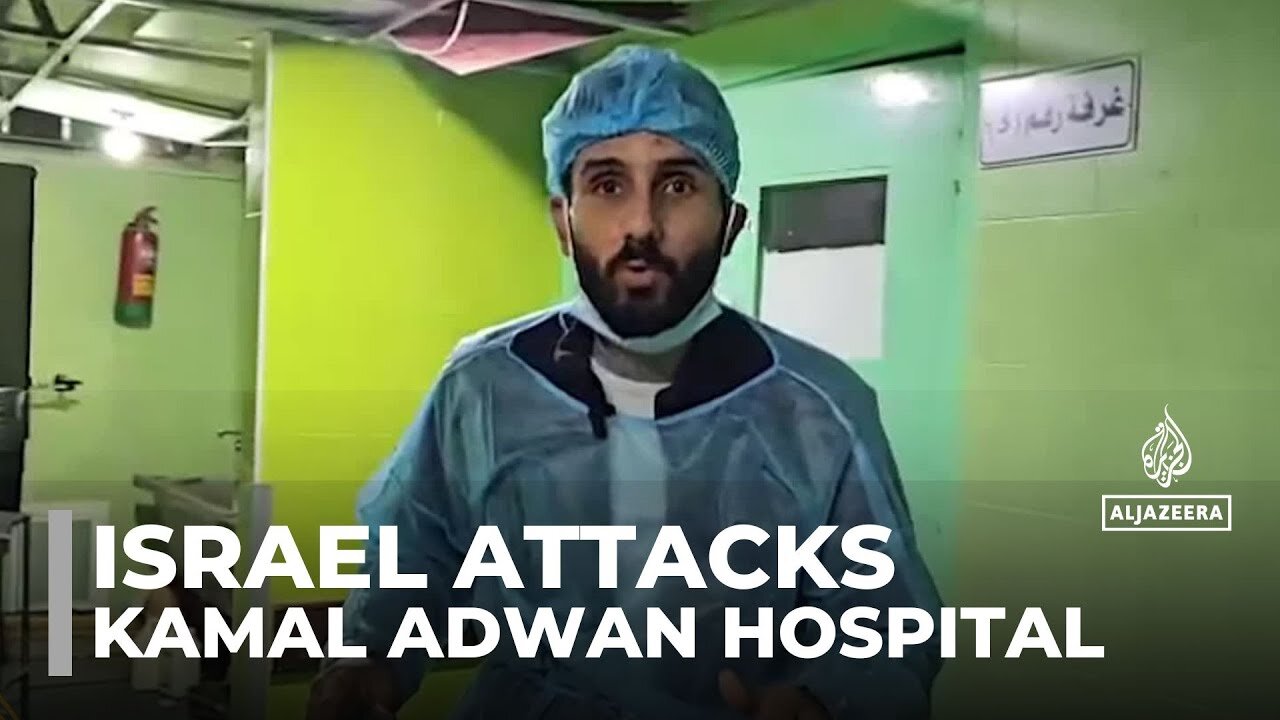 Israel attacks Kamal Adwan hospital: Military targets people trying to recover the wounded