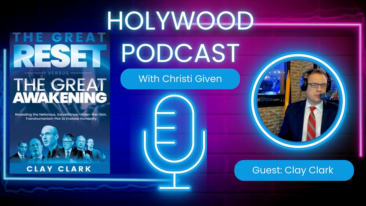 CLAY CLARK “The Great Re-Set Vs. The Great Awakening”