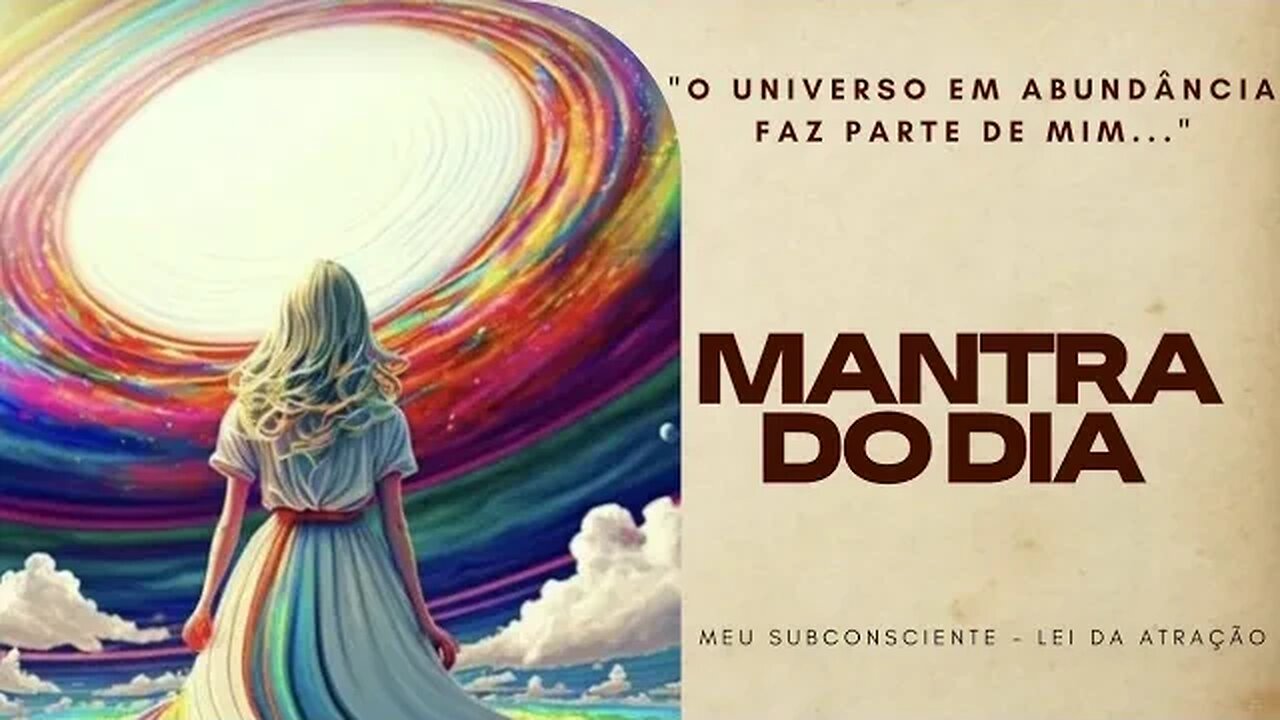 MANTRA DO DIA - O UNIVERSO EM ABUNDÂNCIA FAZ PARTE DE MIM #mantra #espiritualidade #gratidão