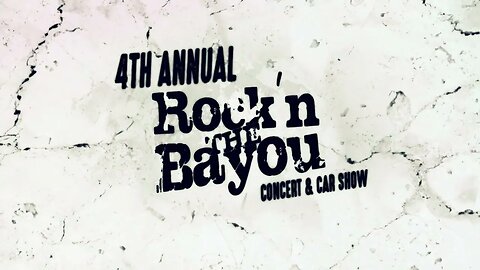 Rockin' the Bayou 2022 Valen Productions