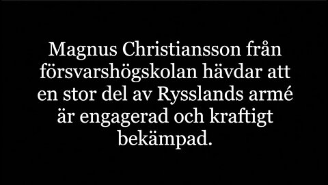 Putins hela armé kraftigt decimerad enligt svensk försvarsexpert