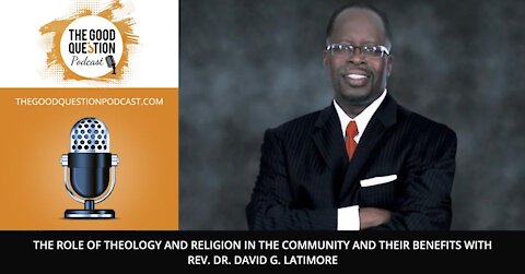 The Role of Theology and Religion in the Community and Their Benefits