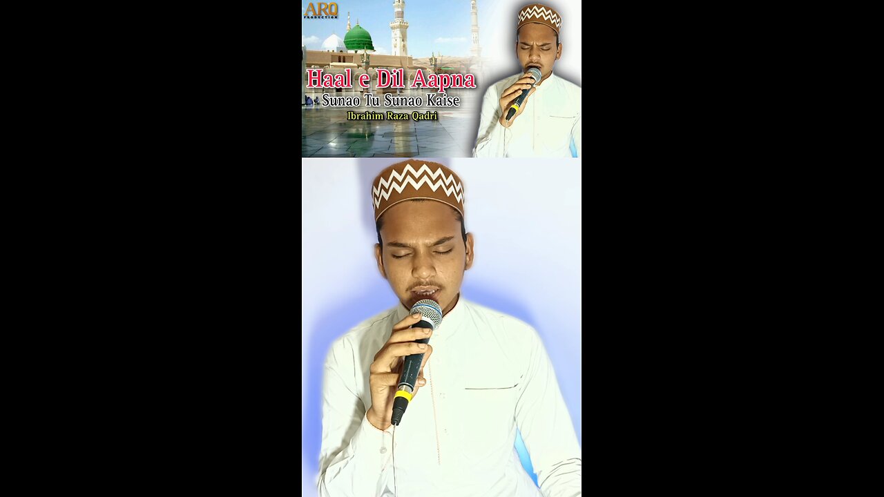 Haale Dil Aapna Sunao To Sunao Kaise Naat Sharif
