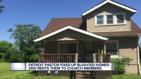 Detroit pastor fixes up blighted homes and rents them to church members