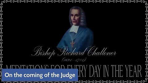 ✠Challoner Meditation: July 20th