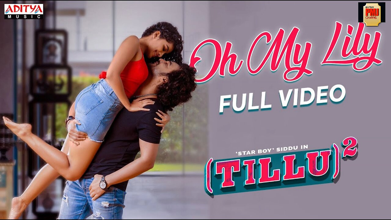 Oh My Lily Full Video Song | Tillu Square | Siddu, Anupama | Sreerama Chandra | Achu Rajamani