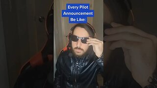 Every Pilot Announcement Ever #EdoubleDie #memes