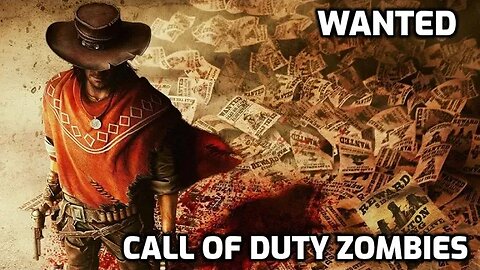 Wanted - Call Of Duty Zombies