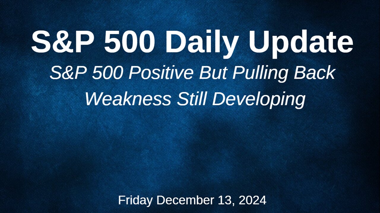 S&P 500 Daily Market Update Friday December 13, 2024