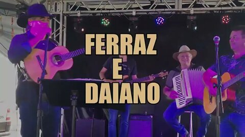 FERRAZ E DAIANO - FESTA EM LOUVOR A NOSSA SENHORA DAS DORES - ARTUR NOGUEIRA