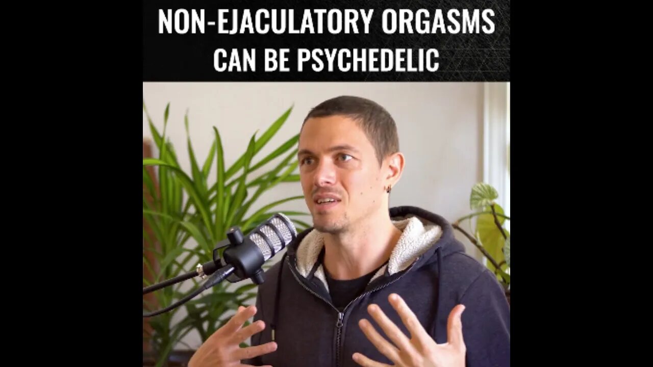 Psychedelic Non-Ejaculatory Orgasms ⚛️🔮🫠