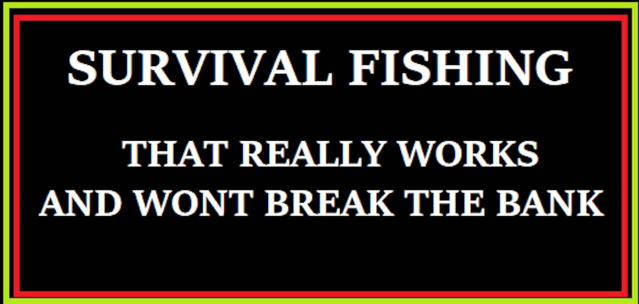 SURVIVAL FISHING