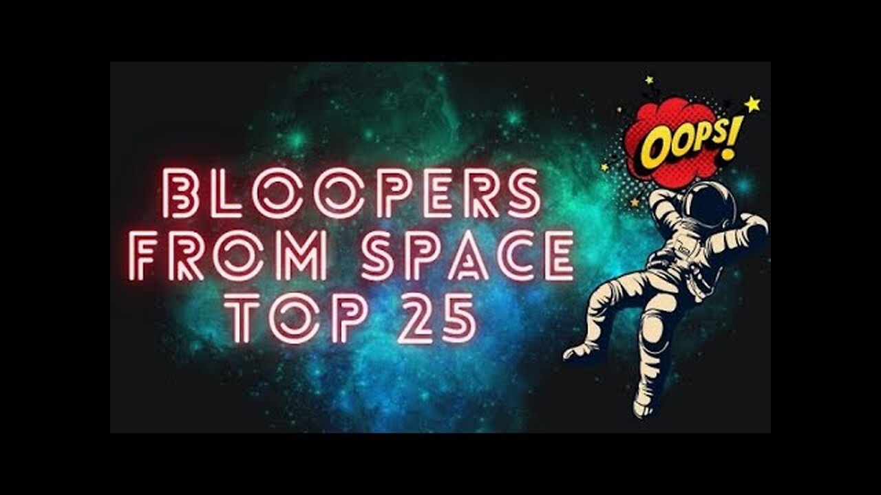 25 Bloopers From Space ~ Flat Earth & Coffee