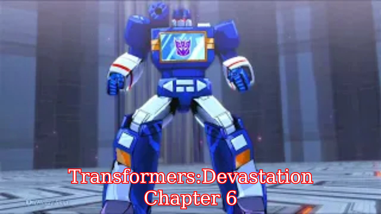 Transformers: Devastation - Chapter 6