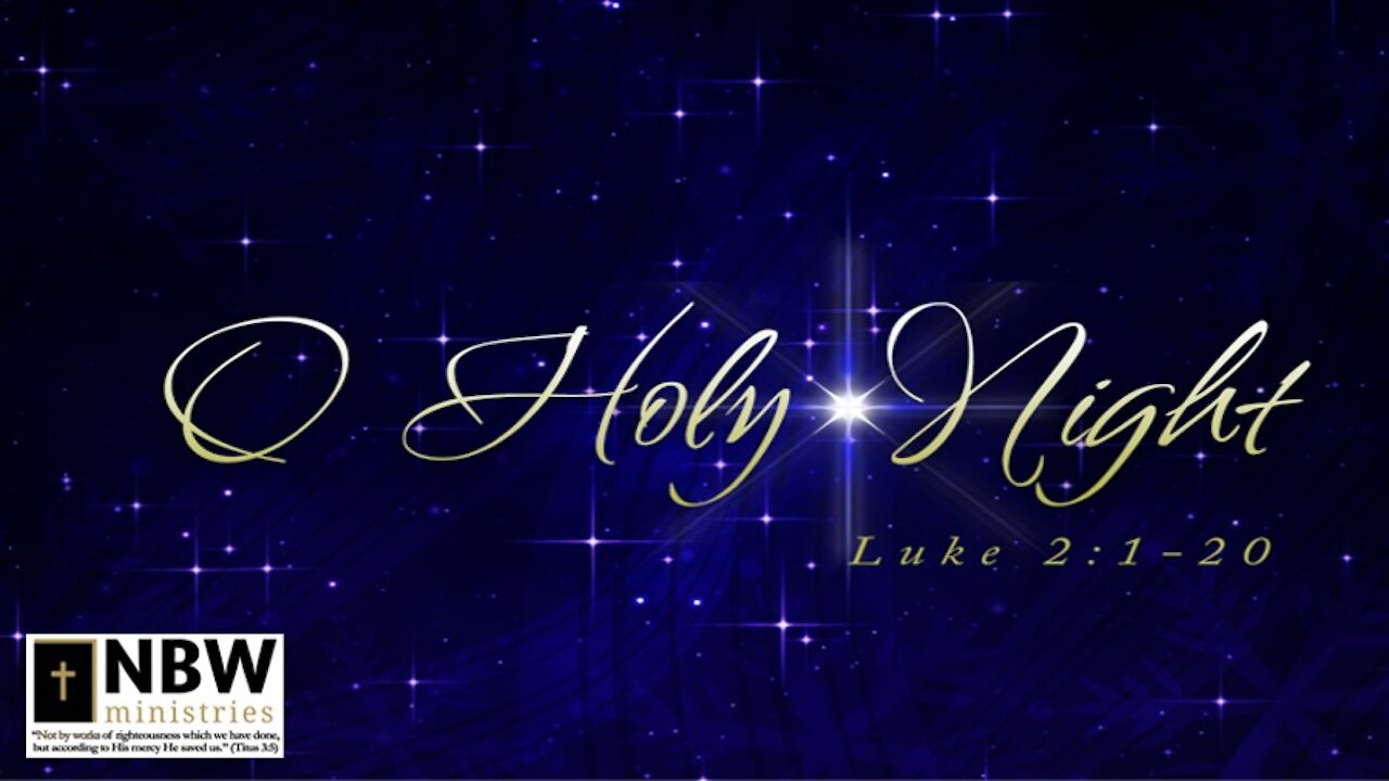 O Holy Night (Christmas message)