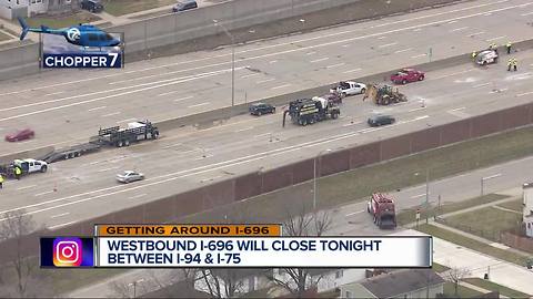 Everything you need to know about the WB I-696 closure in Macomb Co.