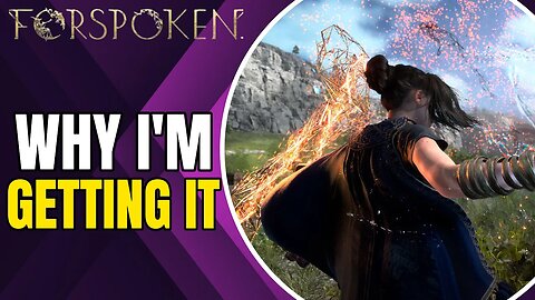 Why I'm Getting Forspoken (Preview)