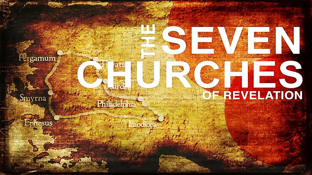 The 7 Churches of Revelation - Part 1 - Intro & Ephesus