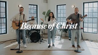 Because of Christ (Cover) | Cornerstone Chapel Worship