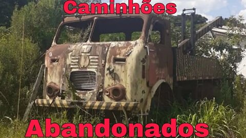 Caminhões Abandonados Parte 111