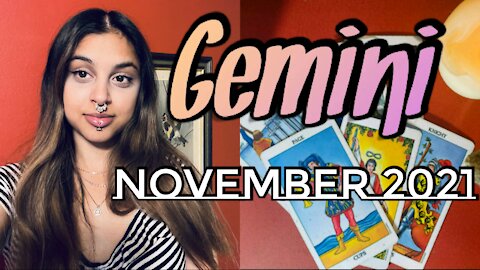 Gemini November 15-19 2021|Create A Plan For When You Start Slipping Into Your Doubts& Fears-Gemini