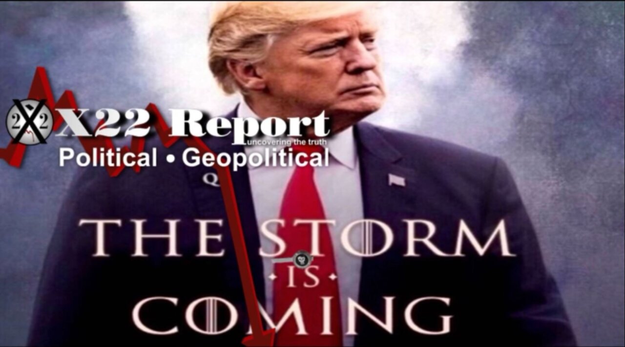 X22 Report - Ep. 2873B - Equal Justice Under The Law, Declas Coming, Storm Is Coming, Pain Coming