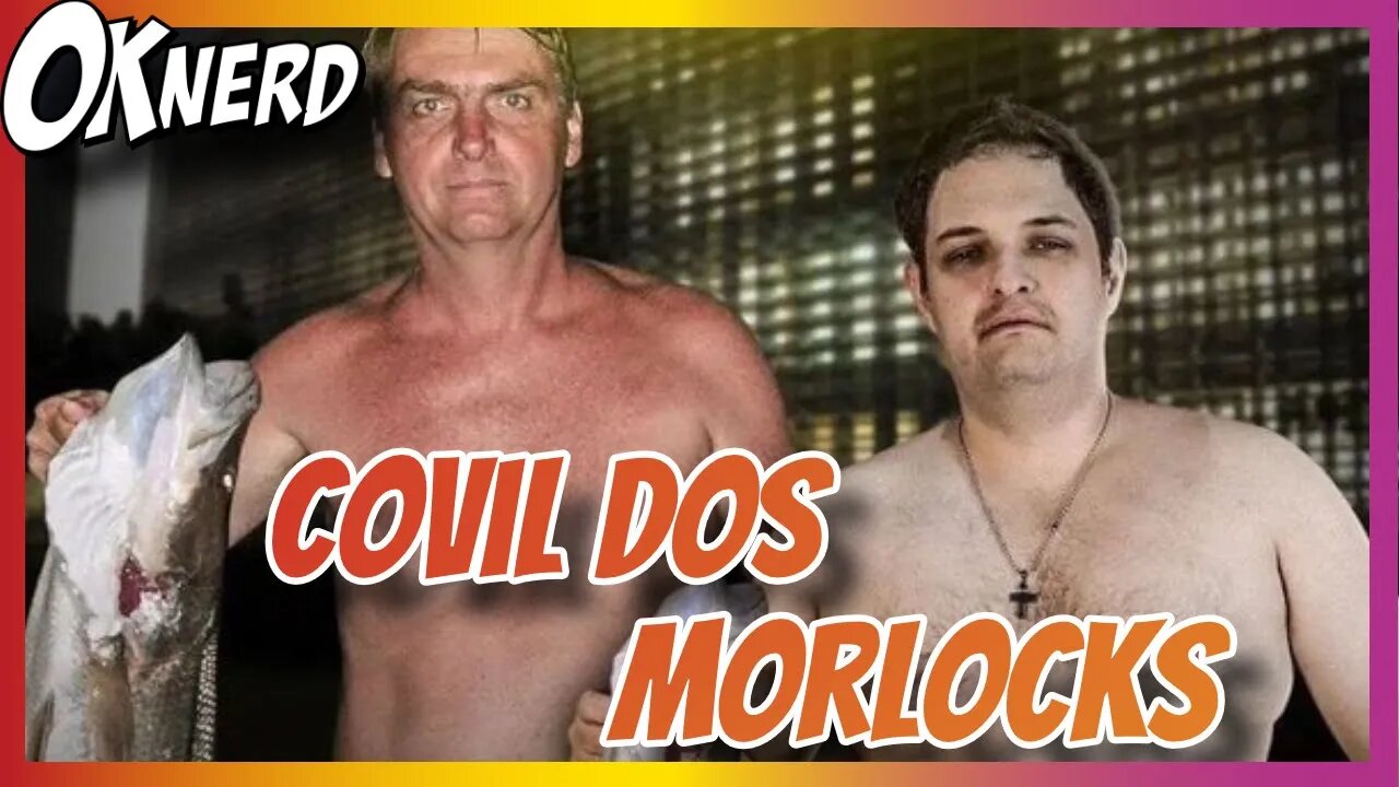 COVIL DOS MORLOCKS - SEMANA NA CULTURA POP