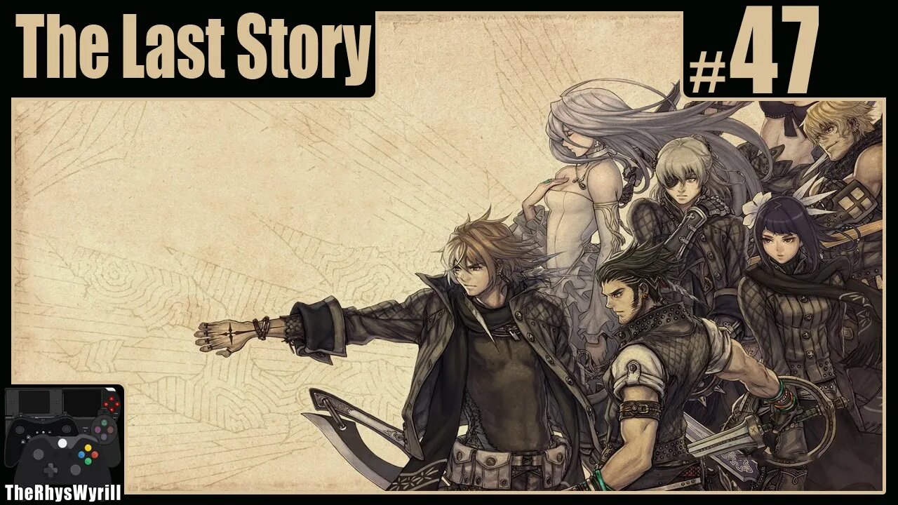 The Last Story Playthrough | Part 47