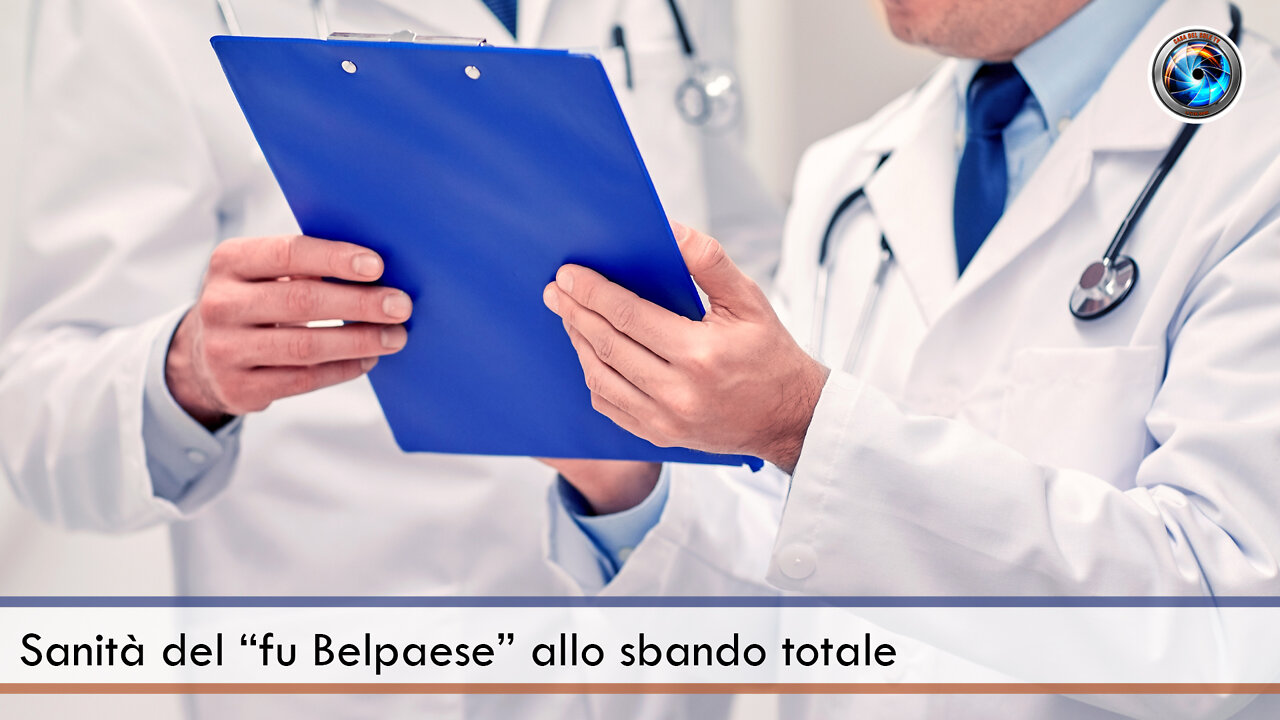 Sanità del “fu Belpaese” allo sbando totale