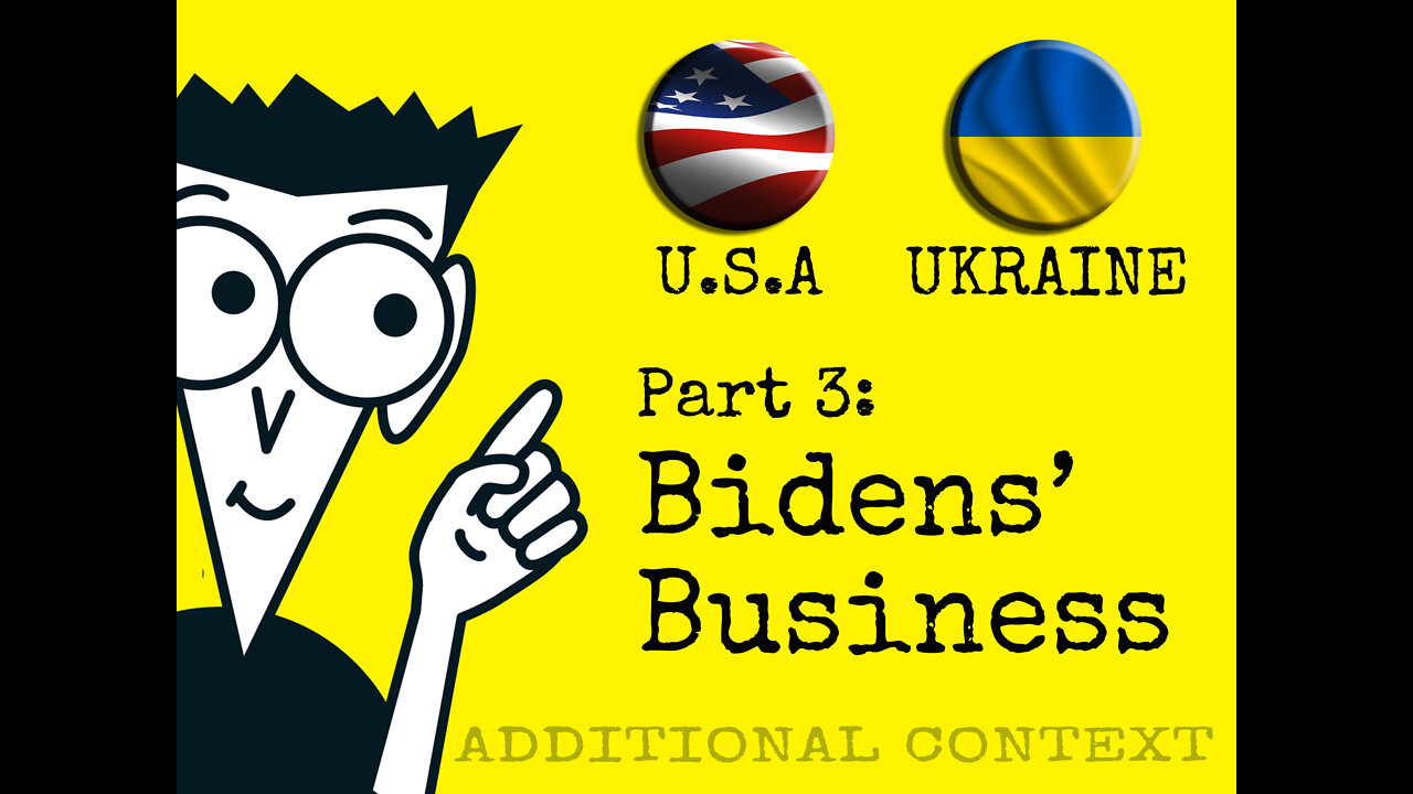 US+Ukraine Part 3 - Bidens' Business